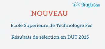 EST Fès Résultats de sélection en DUT 2015