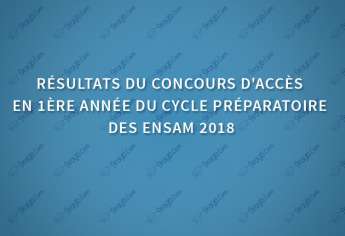 Résultats du concours d'accès en 1ère année du cycle préparatoire des ENSAM 2018