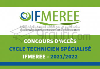 Concours d'accès au cycle Technicien Spécialisé des IFMEREE Oujda, Tanger et Ouarzazate 2021-2022