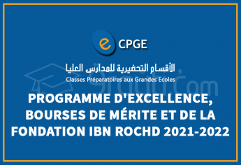 CPGE : Programme d'excellence, bourse de mérite et bourse de la Fondation Ibn Rochd 2021-2022