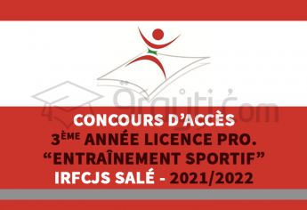 Concours d'accès en 3ème année de la Licence Professionnelle « Entraînement Sportif » de l'IRFCJS Salé 2021-2022
