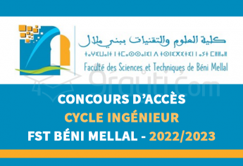 Concours d'accès au cycle d'ingénieur de FST Béni Mellal 2022-2023