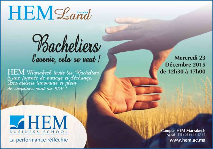 HEM Marrakech - HEMLAND : Bacheliers L’avenir, cela se veut !