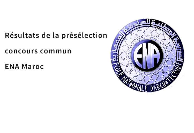 Résultats de la présélection au concours commun d’accès aux ENA 2018
