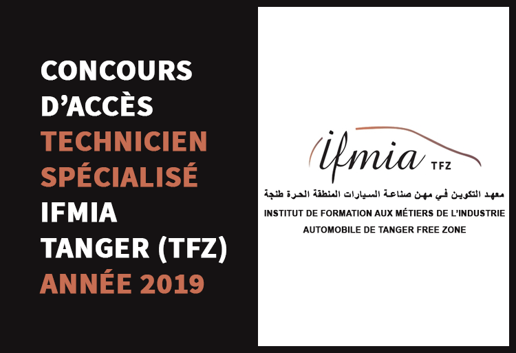 Concours d'accès au niveau Technicien Spécialisé de IFMIA Tanger 2019