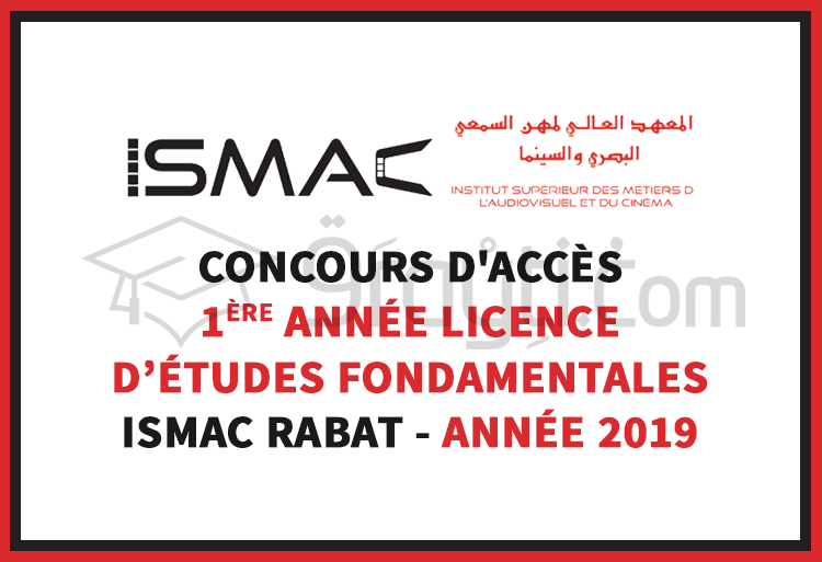 Concours d'accès en 1ère année de la Licence d'Études Fondamentales à l'ISMAC Rabat 2019