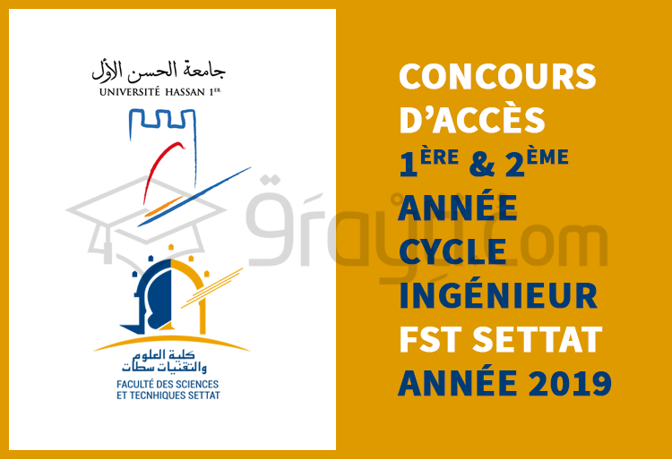 Concours Daccès En 1ère Et 2ème Année Du Cycle Dingénieur à La Fst Settat 2019 9rayticom 