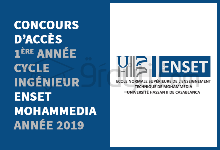 Concours d’accès en 1ère année du cycle d’ingénieur à l’ENSET Mohammedia 2019