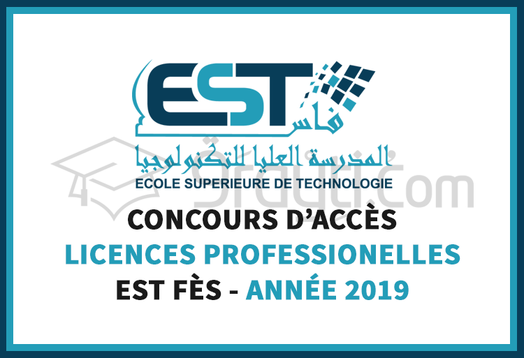 Concours d’accès aux Licences Professionnelles à l’EST Fès 2019