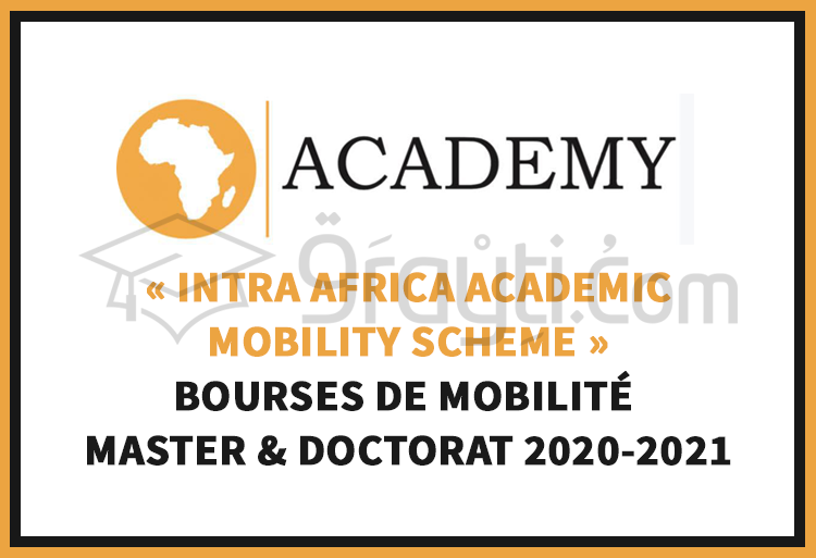 Intra AFRICA Academic Mobility Scheme : Bourses de mobilité aux cycles de Master et Doctorat 2020-2021