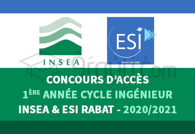 Concours d'accès en 1ère année du cycle d'Ingénieur d'Etat de l'INSEA et l'ESI Rabat 2020-2021