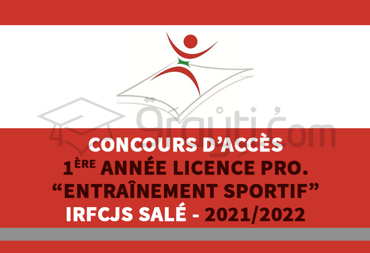 Concours d'accès en 1ère année de la Licence Professionnelle « Entraînement Sportif » de l'IRFCJS Salé 2021-2022