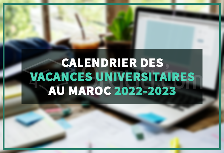 Calendrier des vacances universitaires au Maroc 20232024