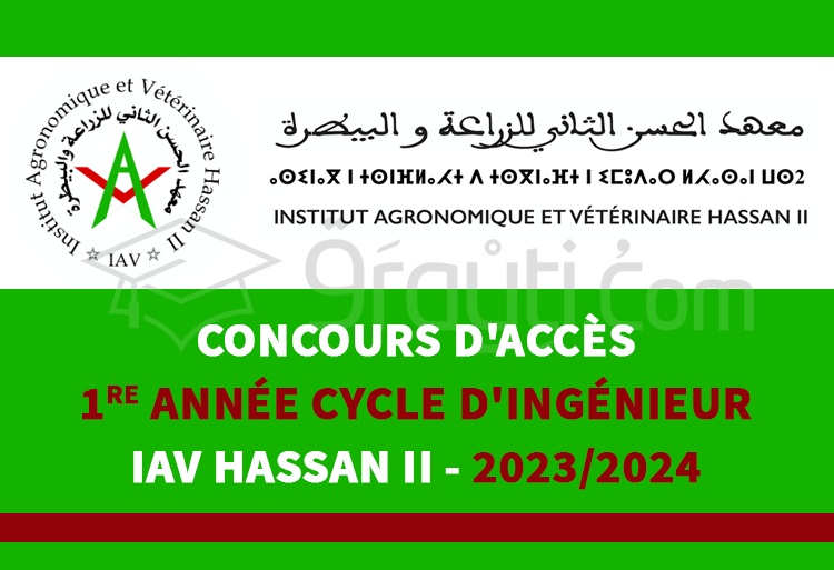 Concours 1re année du cycle d'ingénieur de l'IAV Hassan II 2023-2024