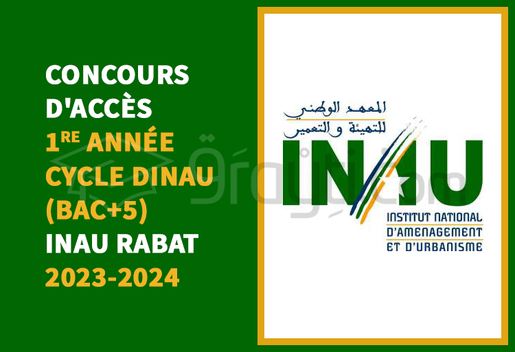 Concours 1re année cycle DINAU (Bac+5) de l'INAU Rabat 2023-2024