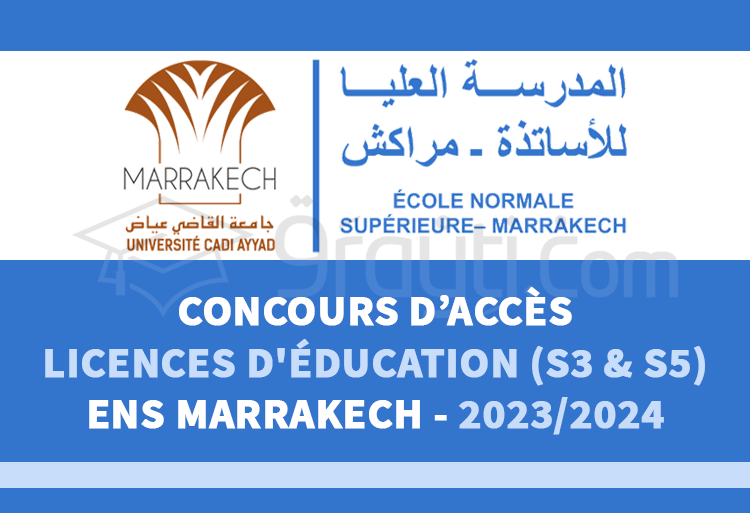 Concours Licences d'Éducation S3 et S5 de l'ENS Marrakech 2023-2024