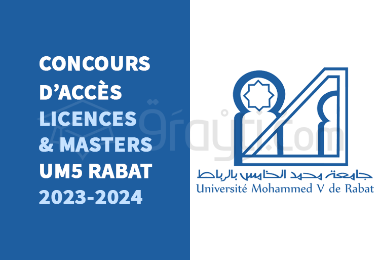 Concours Licences et Masters des établissements de l'UM5 Rabat 2023-2024