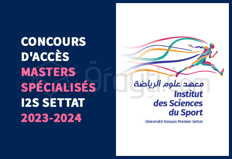 Concours Masters Spécialisés de l'I2S Settat 2023-2024