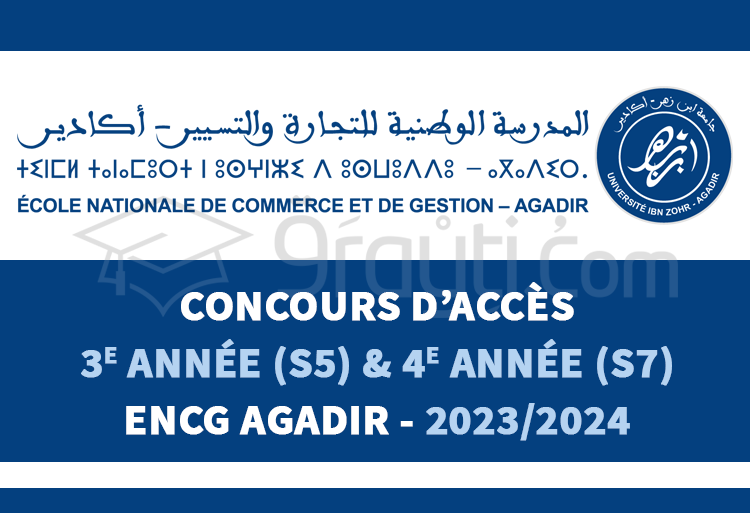 Concours Passerelles 3e année (S5) et 4e année (S7) de l'ENCG Agadir 2023-2024