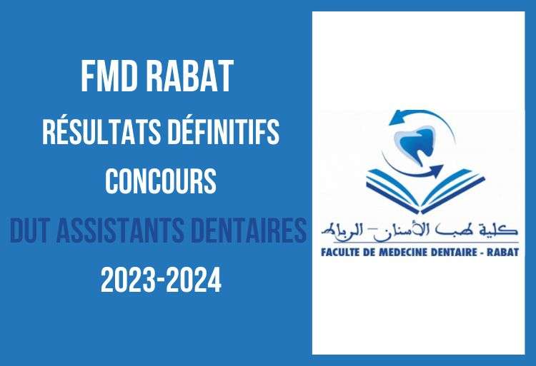 FMD Rabat Résultats définitifs concours DUT Assistants Dentaires 2023-2024