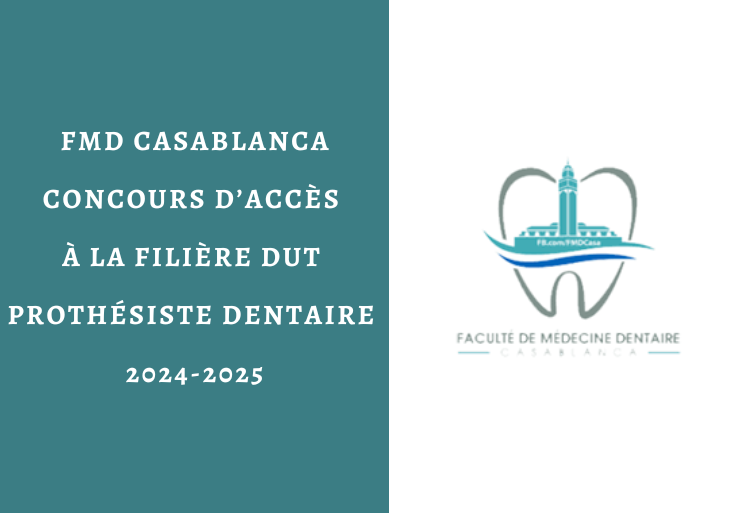 Concours d'accès au DUT « Prothésiste Dentaire » de la FMD Casablanca 2024-2025